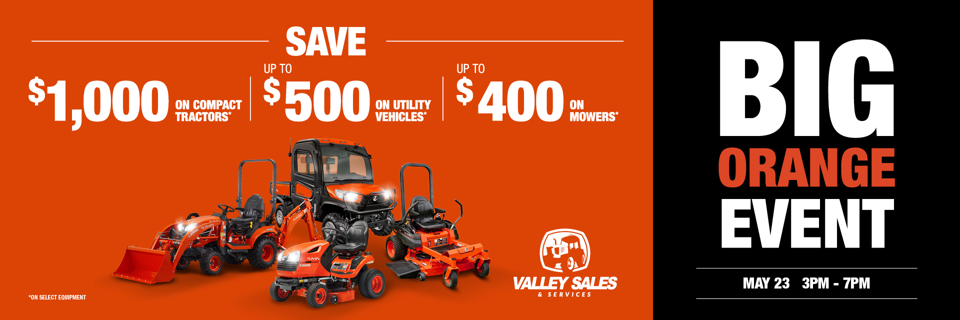 SAVE BIG DURING KUBOTA'S BIG ORANGE EVENT SALE - Join us on May 23, 2024.